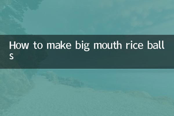 Comment faire des boulettes de riz à grande bouche