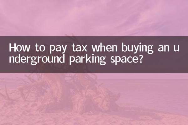 How to pay tax when buying an underground parking space?
