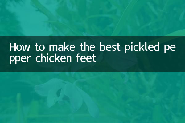 How to make the best pickled pepper chicken feet