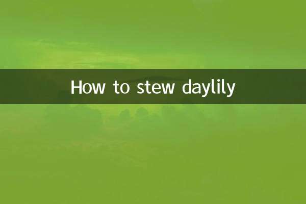 How to stew daylily