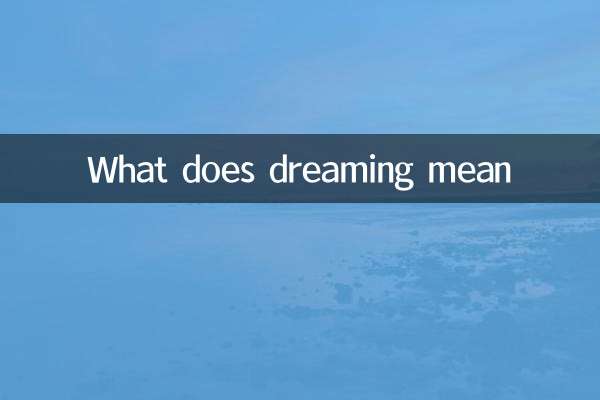 What does dreaming mean