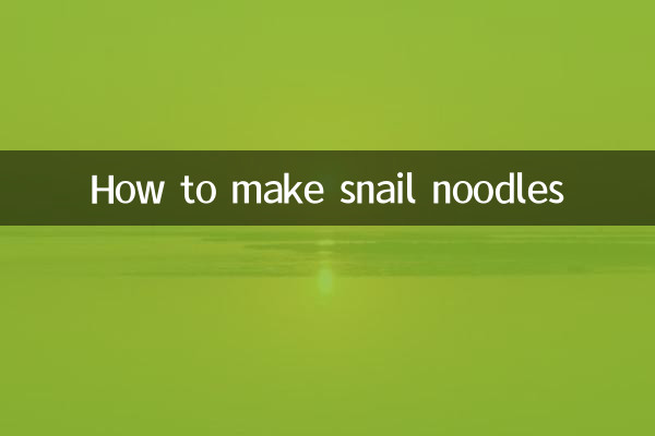 How to make snail noodles