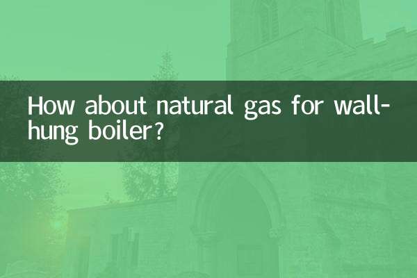How about natural gas for wall-hung boiler?