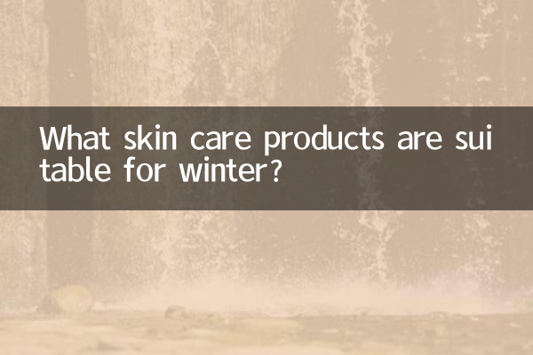 Welche Hautpflegeprodukte eignen sich für den Winter?