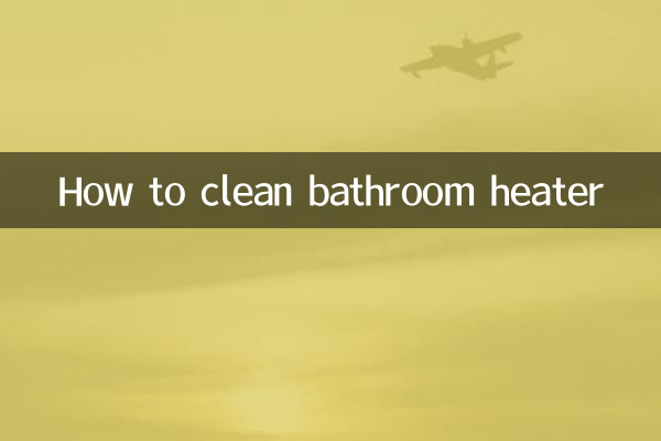 How to clean bathroom heater